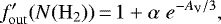 \begin{equation*}f&#x0027;_{\mathrm{out}}(N({\mathrm{H_2}}))\,{=}\,1 &#x002B; \alpha\; e^{-A_{\mathrm{V}}/3},\end{equation*}