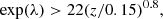 $$ \begin{aligned} \exp (\lambda ) > 22(z/0.15)^{0.8}, \end{aligned} $$