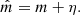 $$ \begin{aligned} \hat{m} = m + \eta . \end{aligned} $$