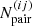 $ N_{\mathrm{pair}}^{(ij)} $