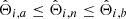 $ \hat{\Theta}_{i, a} \leq \hat{\Theta}_{i, n} \leq \hat{\Theta}_{i, b} $