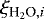 $\xi_{\textrm{H}_2\textrm{O} ,{i}}$