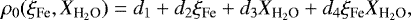 \begin{equation*}\rho_0(\xi_{\textrm{Fe}}, X_{\textrm{H}_2\textrm{O}}) = d_1 &#x002B; d_2 \xi_{\textrm{Fe}} &#x002B; d_3 X_{\textrm{H}_2\textrm{O}} &#x002B; d_4 {\xi_{\textrm{Fe}}} { X_{\textrm{H}_2\textrm{O}}}, \end{equation*}