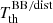 $ T_{\mathrm{th}}^{\mathrm{BB/dist}} $