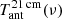 $ T_{\mathrm{ant}}^{\mathrm{21\,cm}} (\nu) $