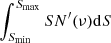 $ \int_{S_{\rm min}}^{S_{\rm max}} S N^\prime(\nu) {\rm d}S $