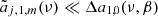 $ {\tilde a}_{j,1,m} (\nu) \ll \Delta a_{1,0}(\nu, \beta) $