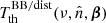 $ T_{\mathrm{th}}^{\mathrm{BB/dist}} (\nu, {\hat{n}}, \boldsymbol{\beta}) $