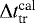 $\Delta t_{\textrm{tr}}^{\textrm{cal}}$