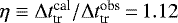 $\eta \equiv \Delta t_{\textrm{tr}}^{\textrm{cal}}/\Delta t_{\textrm{tr}}^{\textrm{obs}}\,{=}\,1.12$