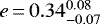 $e\,{=}\,0.34_{-0.07}^{0.08}$