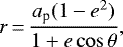 \begin{equation*} r\,{=}\,\frac{a_{\textrm{p}}(1-e^{2})}{1&#x002B;e \cos \theta},\end{equation*}