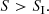 $$ \begin{aligned} S > S_{\rm I}. \end{aligned} $$