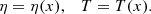 $$ \begin{aligned} \eta = \eta (x),\quad T = T(x). \end{aligned} $$