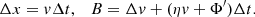 $$ \begin{aligned} \Delta x = { v} \Delta t, \quad {B} = \Delta { v} + (\eta { v} + \Phi ^{\prime })\Delta t. \end{aligned} $$