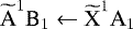 ${\widetilde{\textrm{A}}^{1}\textrm{B}_{1}}\leftarrow{\widetilde{\textrm{X}}^{1}\textrm{A}_{1}}$