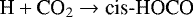 \begin{equation*} \textrm{H}&#x002B;\textrm{CO}_2\rightarrow{\textrm{cis}\textrm{-HOCO}}\end{equation*}