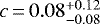 $c\,{=}\,0.08^{&#x002B;0.12}_{-0.08}$