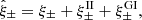 $$ \begin{aligned} \hat{\xi }_{\pm } = \xi _{\pm } +\xi ^\mathrm{II}_{\pm } + \xi ^\mathrm{GI}_{\pm }, \end{aligned} $$