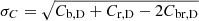 $ \sigma_C=\sqrt{C_{\mathrm{b,D}}+C_{\mathrm{r,D}}-2C_{\mathrm{br,D}}} $