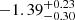 $ -1.39^{+0.23}_{-0.30} $