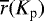 $\overline{r}(K_{\textrm{p}})$
