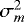 $\sigma_m^2$