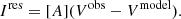 $$ \begin{aligned} I ^ \mathrm{res} = [A] (V ^ \mathrm{obs}-V ^ \mathrm{model}) . \end{aligned} $$