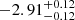 $ -2.91^{+0.12}_{-0.12} $