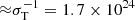 $ {\approx}\sigma_{\mathrm{T}}^{-1} = 1.7 \times 10^{24} $