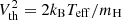 $ V^2_\mathrm{th}=2k_\mathrm{B}T_\mathrm{eff}/m_\mathrm{H} $