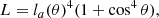 $$ \begin{aligned} L=l_a(\theta )^4(1+\cos ^4\theta ), \end{aligned} $$