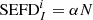 $ \text{SEFD}_I^{i}=\alpha N $