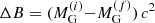 $ \Delta B = (M_{\mathrm{G}}^{(i)}{-}M_{\mathrm{G}}^{(f)})\,c^2 $