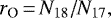 \begin{equation*}r_{\textrm{O}}\,{=}\,N_{18}/N_{17}, \end{equation*}