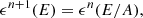 $$ \begin{aligned} \epsilon ^{n+1}(E)= \epsilon ^{n}(E/A), \end{aligned} $$