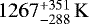 $1267^{&#x002B;351}_{-288}\,\mathrm{K}$