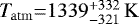 $\mathrm{\textit{T}_{atm}}{=}1339^{&#x002B;332}_{-321}\,\mathrm{K}$