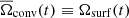 $ \overline{\Omega}_\mathrm{{conv}}(t) \equiv \Omega_\mathrm{{surf}}(t) $