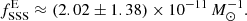 $$ \begin{aligned} f_{\rm SSS}^\mathrm{E}\approx (2.02\pm 1.38)\times 10^{-11}\,M_{\odot }^{-1}. \end{aligned} $$