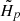 $ \tilde{H}_p $