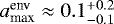 $a_{\textrm{max}}^{\textrm{env}}\approx0.1^{&#x002B;0.2}_{-0.1}$