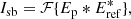 $$ \begin{aligned}&I_{\rm sb} = \mathcal{F} \{ E_{\rm p} * E_{\rm ref}^* \} , \end{aligned} $$