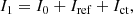 $$ \begin{aligned}&I_1 = I_0 + I_{\rm ref} + I_{\rm ct} , \end{aligned} $$