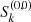 $ S_{k}^{(0,0)} $