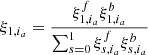 $$ \begin{aligned} \xi _{1,i_a}=\frac{\xi ^f_{1,i_a} \xi ^b_{1,i_a}}{\sum ^1_{s=0} \xi ^f_{s,i_a} \xi ^b_{s,i_a}} \end{aligned} $$