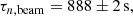$$ \begin{aligned} \tau _{n,\mathrm{beam}}=888\pm 2\, \mathrm{s}, \end{aligned} $$