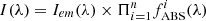 $ I(\lambda)= I_{em}(\lambda)\times \Pi_{i=1}^n f_{\rm ABS}^i(\lambda) $