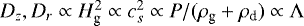 $D_z, D_r \propto H_{\textrm{g}}^2 \propto c_s^2 \propto P/(\rho_{\textrm{g}} &#x002B; \rho_{\textrm{d}}) \propto \Lambda$