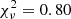 $ \chi_\nu^2=0.80 $